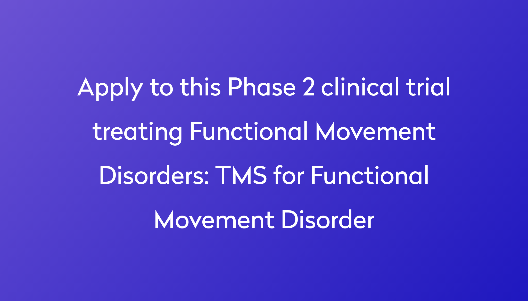 TMS for Functional Movement Disorder Clinical Trial 2024 Power